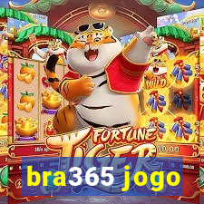 bra365 jogo